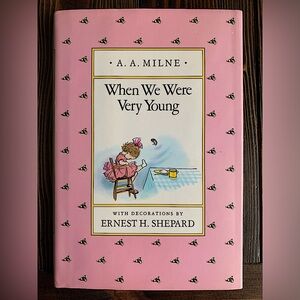 When We Were Very Young • by A. A. Milne • hardcover poetry book classic poems